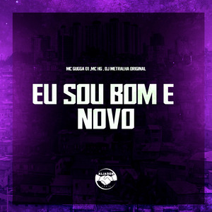 Eu Sou Bom e Novo