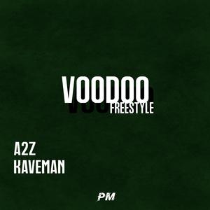 Voodoo (feat. A2Z & Kaveman)
