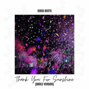 Thank You For Sunshine (feat. Rushawn) (Dance Version)