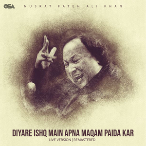 Diyare Ishq Main Apna Maqam Paida Kar (Live Version / Remastered)