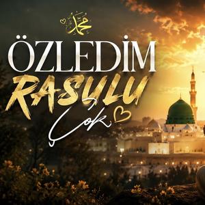 Özledim Rasulu Çok