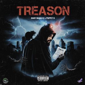 Treason (feat. Lil Puppet G)