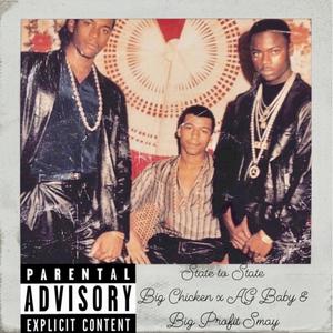 State to State (feat. Big Chicken & Big Profit Smay)