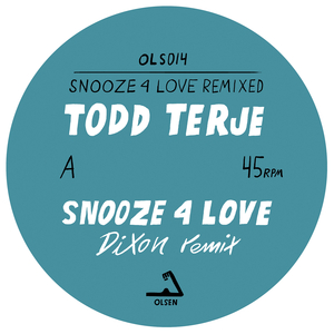 Snooze 4 Love (Dixon Remix)