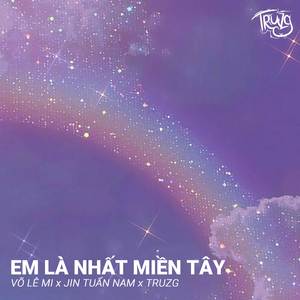 Em Là Nhất Miền Tây Lofi (SPEED UP)