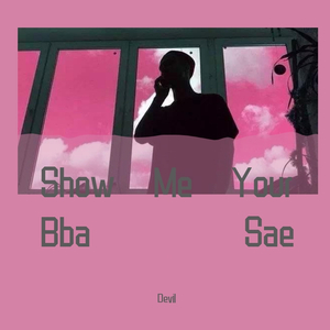 DJ Hanmin-Show Me Your Bba Sae（Devil remix）