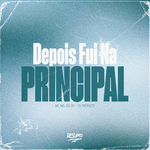 Depois Fui Na Principal