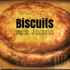 Biscuits (feat. J Pauda) (Remix)