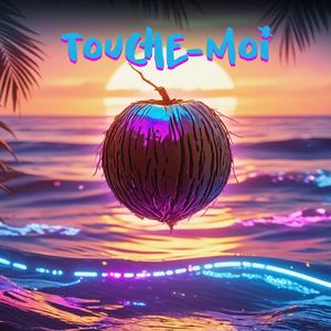 touche-moi