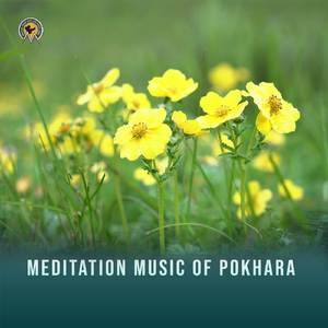 Meditation Music of Pokhara