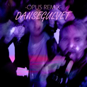 Dansegulvet (Opus remix)