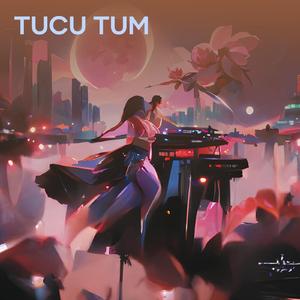 TUCU TUM