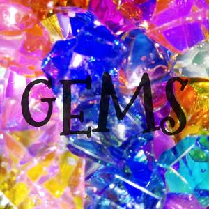 Gems