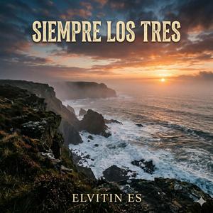Siempre los tres
