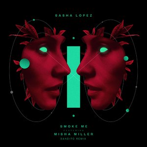 Smoke Me (Bandito Remix)