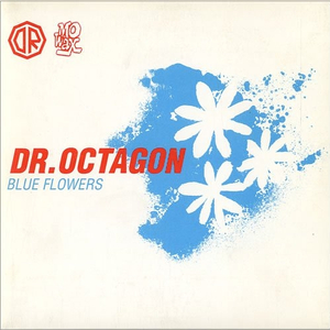 Blue Flowers 'Original Instrumental Mix By Dr. Octagon'