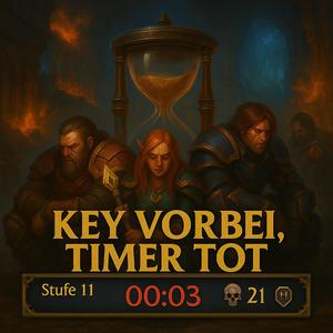 Key vorbei, Timer tot
