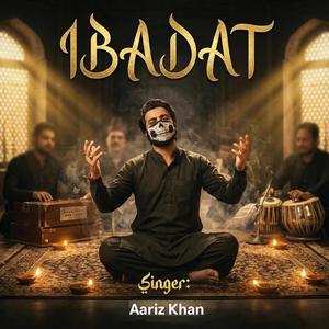 Ibadat (Sufi Heart Touching)