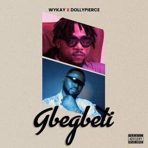Gbegbeti (feat. dollypierce)