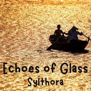 Echoes of Glass