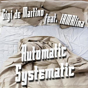 Automatic Systematic (Xtended Mix)