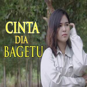 Cinta Dia Bagetu