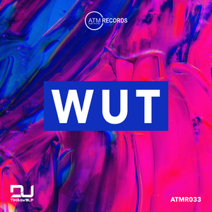 WUT (Original Mix)