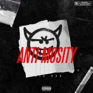 (ANTI)-MOSITY (feat. PapiiWicks)