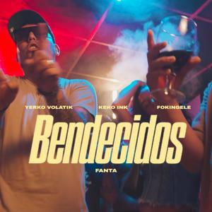 Bendecidos (feat. Fokingele & Yerko Volatik)