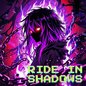 RIDE IN SHADOWS