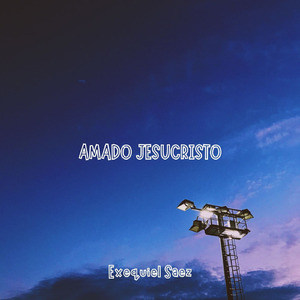 AMADO JESUCRISTO
