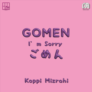 Gomen (I'm Sorry)