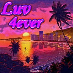 爱永在Luv4ever（Feat‘Wavin）