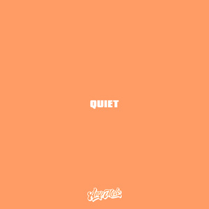 Quiet
