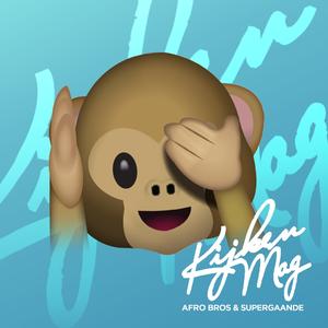 Kijken Mag (Original Mix)