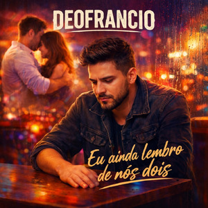 Eu ainda lembro de nós dois