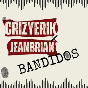 Bandidos (feat. Jean Brian)