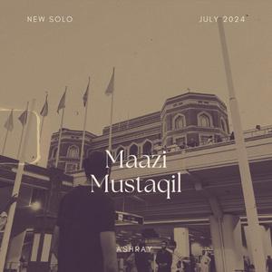 02. Maazi Mustaqil - Ashray | Urdu Rap Song | Official Audio)