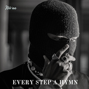 Every Step A Hymn