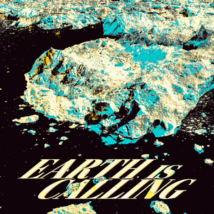 Earth Is Calling