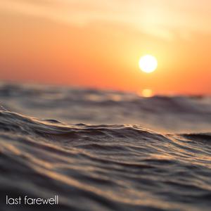 last farewell