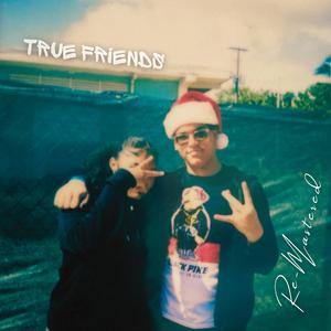 True Friends (ReMastered)
