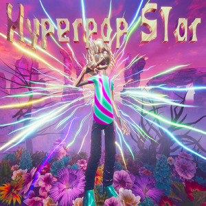 Hyperpop Star (feat. ZOT on the WAVE)