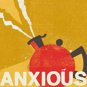 Anxious