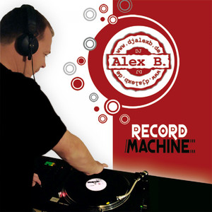 Never Let This Record Stop Zero Nine (Alex B. Club Mix)