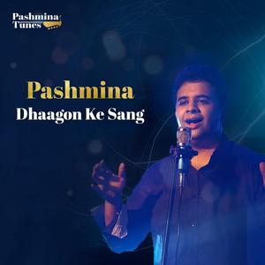 Pashmina Dhaagon Ke Sang