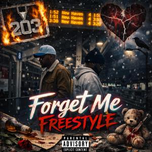 Forget Me Freestyle... (feat. TheyLovinSmoove)