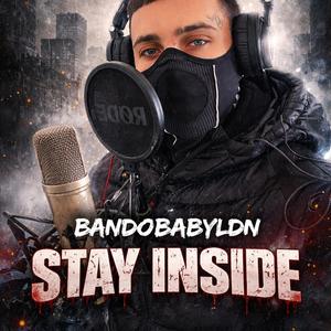 Stay Inside