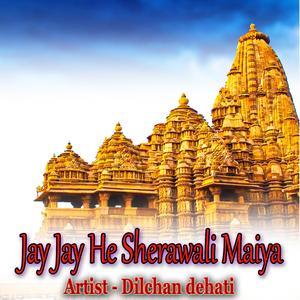 Jay Jay He Sherawali Maiya