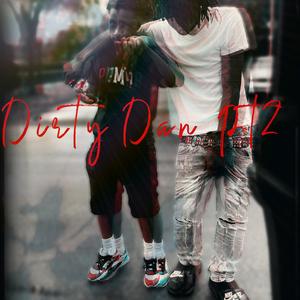 Dirty Dan Pt2